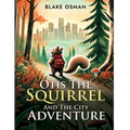 Otis The Squirrel And The City Adventure