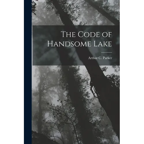 The Code of Handsome Lake