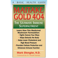 Maitake Gold 404: The Ultimate Immune Supplement