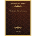 The Golden Rule in Business