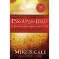 Passion for Jesus: Cultivating Extravagant Love for God