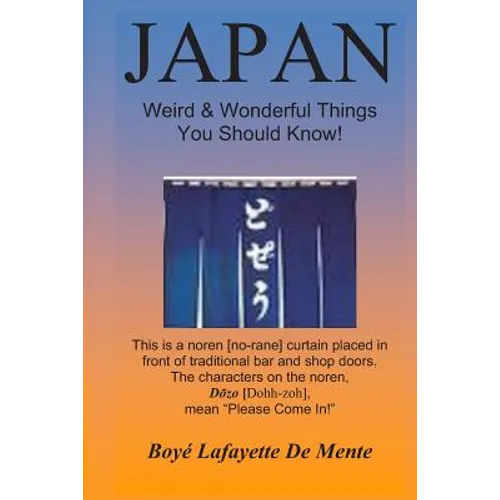 JAPAN Weird & Wonderful Things You Should Know!