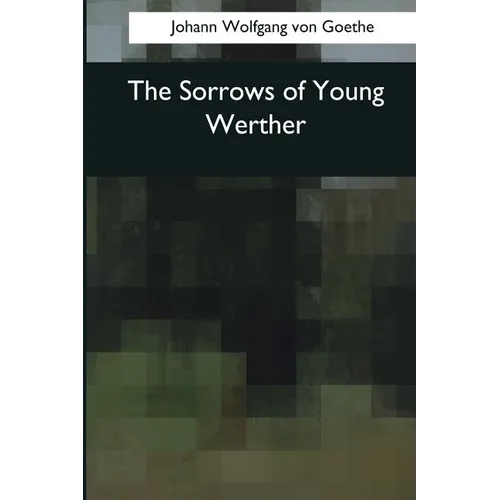 The Sorrows of Young Werther