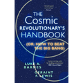 The Cosmic Revolutionary's Handbook