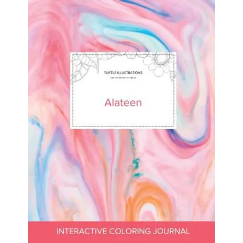 Adult Coloring Journal: Alateen (Turtle Illustrations, Bubblegum)