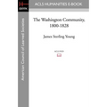 The Washington Community, 1800-1828