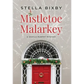 Mistletoe Malarkey