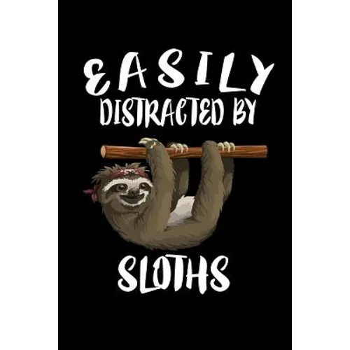 Easily Distracted By Sloths: Animal Nature Collection