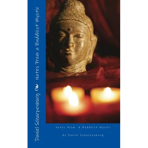Notes From a Buddhist Mystic