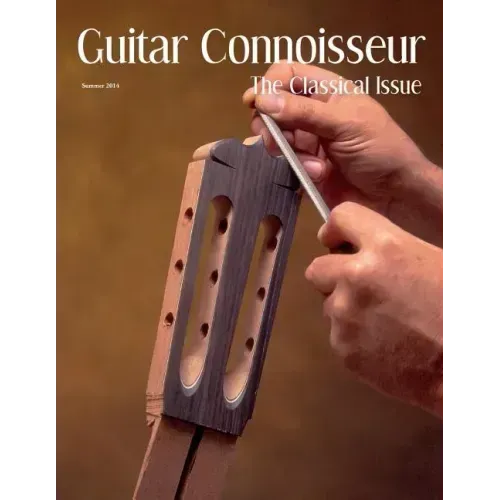 Guitar Connoisseur - The Classical Issue - Summer 2014