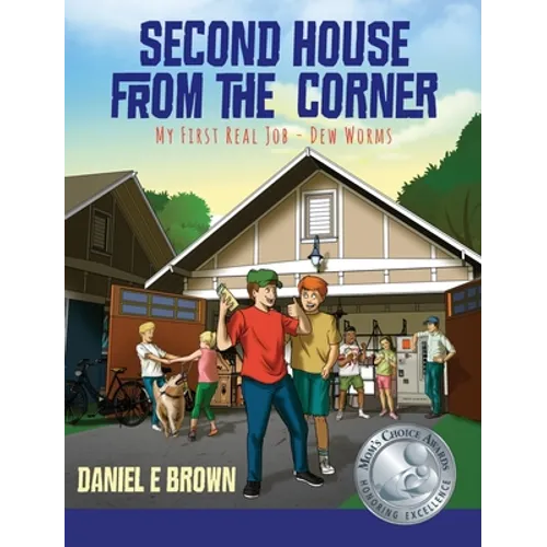 Second House from the Corner: My First Real Job - Dew Worms