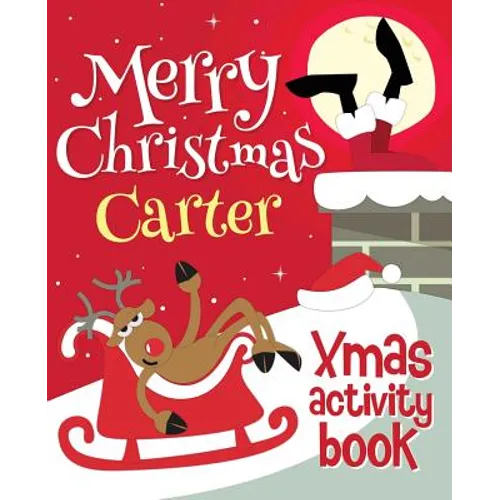Merry Christmas Carter - Xmas Activity Book: (Personalized Children's Activity Book)
