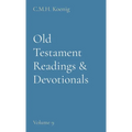 Old Testament Readings & Devotionals: Volume 9
