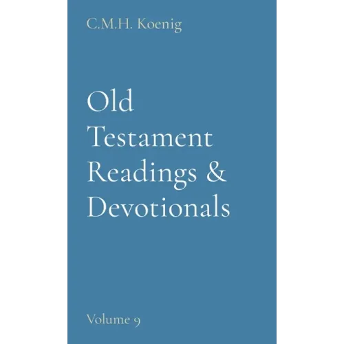 Old Testament Readings & Devotionals: Volume 9