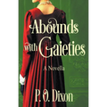 Abounds with Gaieties