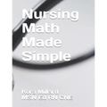 Nursing Math Made Simple