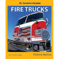 My Favorite Machine: Fire Trucks