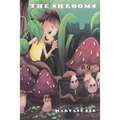 The Shrooms