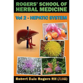 Rogers' School of Herbal Medicine Volume Two: Hepatic System