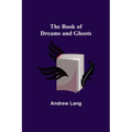 The Book of Dreams and Ghosts