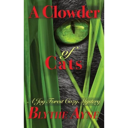 A Clowder of Cats: A Joy Forest Cozy Mystery