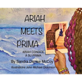 Ariah Meets Prima: Ariah Conoce a Su Prima