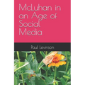 McLuhan in an Age of Social Media