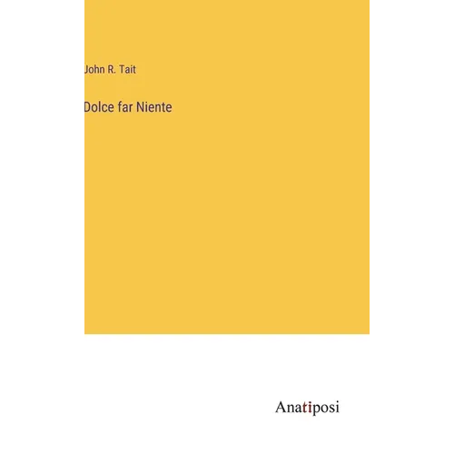 Dolce far Niente