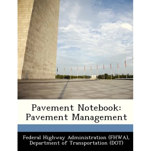Pavement Notebook: Pavement Management