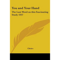 You and Your Hand: The Last Word on This Fascinating Study 1937