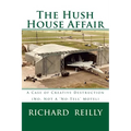 The Hush House Affair: Creative Destruction (Not A 'No Tell' Motel)