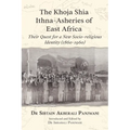 The Khoja Shia Ithna-Asheries of East Africa