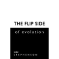 The Flip Side of Evolution