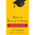 How to Win at College: Simple Rules for Success from Star Students