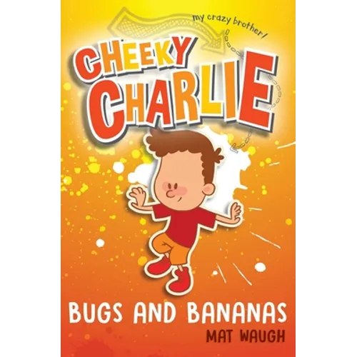 Cheeky Charlie: Bugs and Bananas