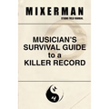 Musician's Survival Guide to a Killer Record