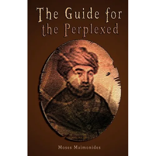 The Guide for the Perplexed [UNABRIDGED]
