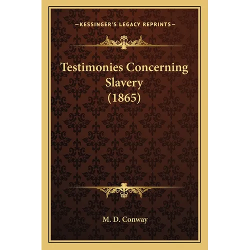 Testimonies Concerning Slavery (1865)