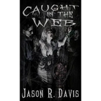 Caught in the Web - Hardcover