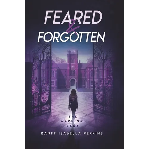Feared & Forgotten