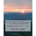 As We Climb the Mountain: Up the Winding Roadway...