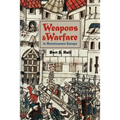 Weapons and Warfare in Renaissance Europe: Gunpowder, Technology, and Tactics