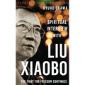 Spiritual Interview with Liu Xiaobo