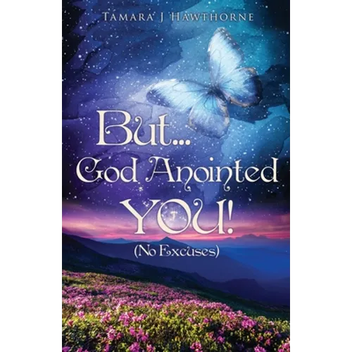 But... God Anointed You!