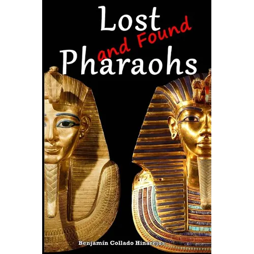 Lost (and Found) Pharaohs
