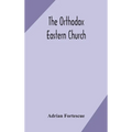 The Orthodox Eastern Church