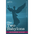 The Two Babylons