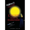 Light From The Darkness: A Different Perspective on Difficult Times