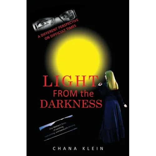Light From The Darkness: A Different Perspective on Difficult Times