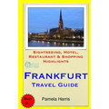Frankfurt Travel Guide: Sightseeing, Hotel, Restaurant & Shopping Highlights